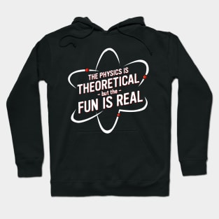 physics is fun Hoodie